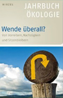 Heike Leitschuh/­Gerd Michelsen/­Udo E. Simonis/Ernst Ulrich von Weizsäcker (Hrsg.): Jahrbuch Ökologie 2013: Wende überall?